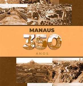 Manaus 350 anos