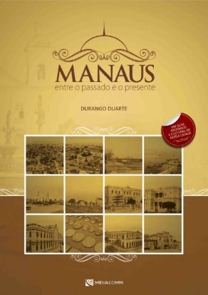 Livro Manaus entre o passado e o presente - Instituto Durango Duarte