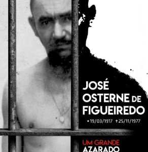 José Osterne de Figueiredo – Um grande.. azarado ou um assassino em série?