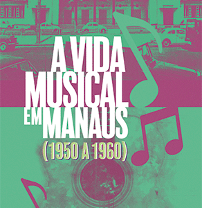 A vida musical em Manaus (1950 a 1960)
