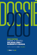 Dossie 200 Fatos da Gestao Wilson LIma e Roberto Cidade